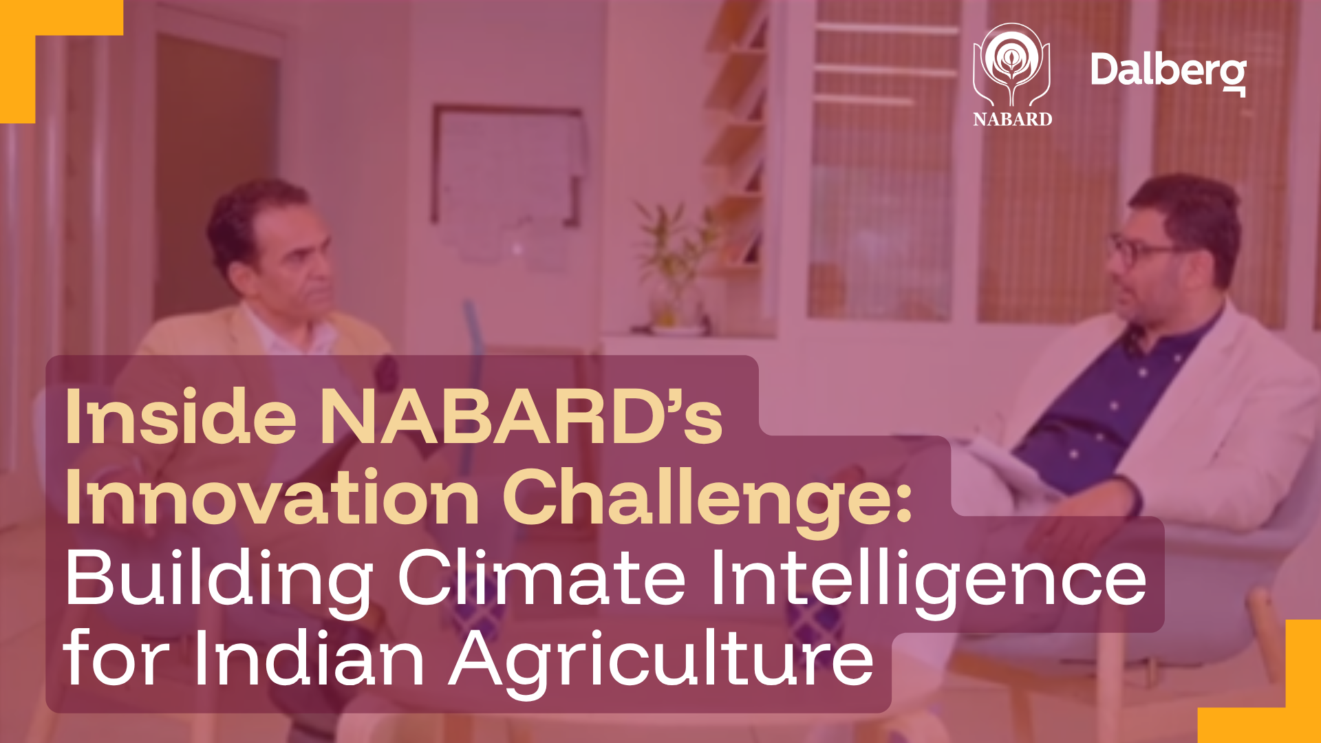 Inside NABARD’s Innovation Challenge: Building Climate Intelligence for Indian Agriculture