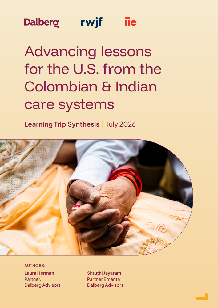 Advancing lessons for the U.S. from the Colombian & Indian care systems
